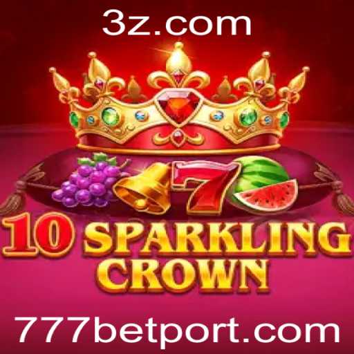 Descubra o Jogo 10SparklingCrown na Plataforma 777bet