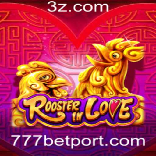 Descubra o Jogo RoosterInLove: Emoção e Estratégia com 777bet